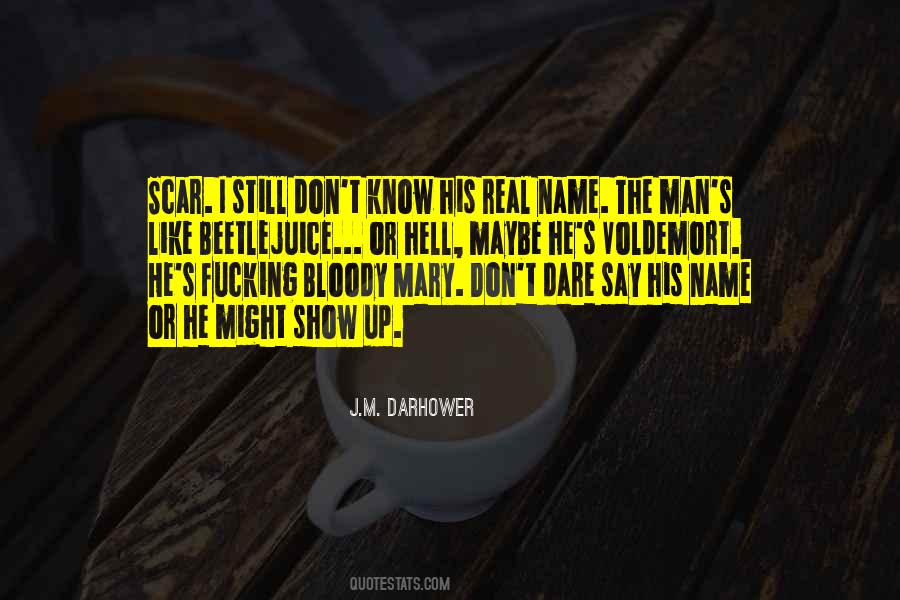 J.M. Darhower Quotes #579828