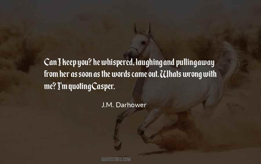 J.M. Darhower Quotes #956555