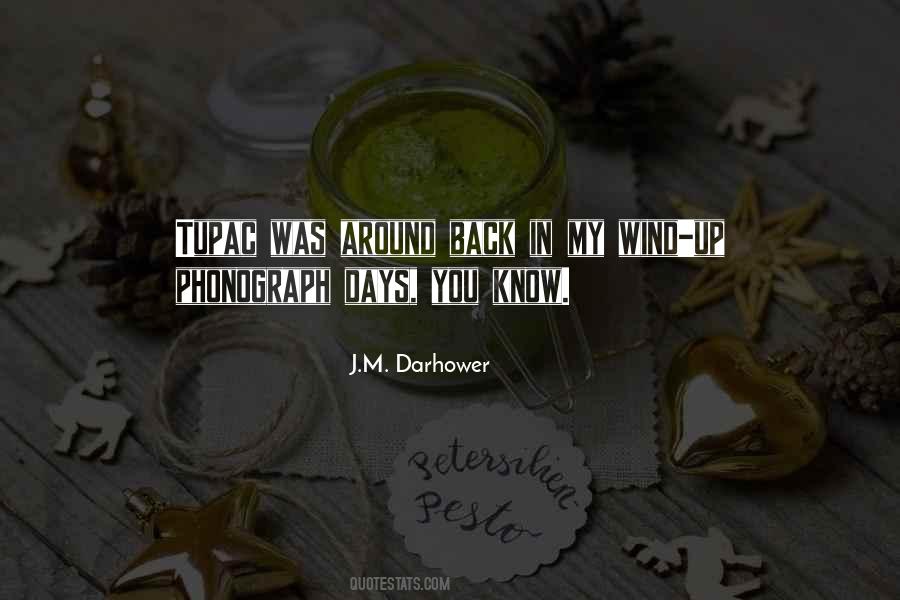 J.M. Darhower Quotes #968557