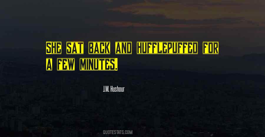 J.M. Hushour Quotes #642369 J.M. Hushour Quotes #642369