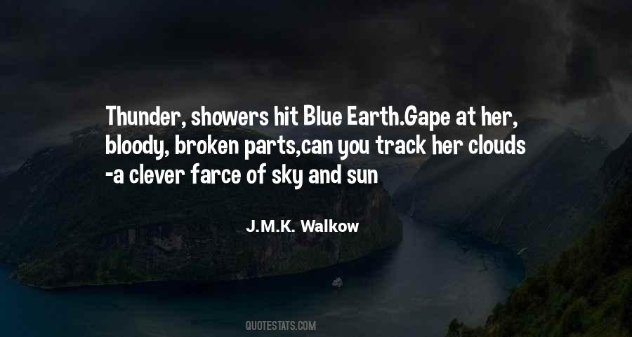 J.M.K. Walkow Quotes #589074