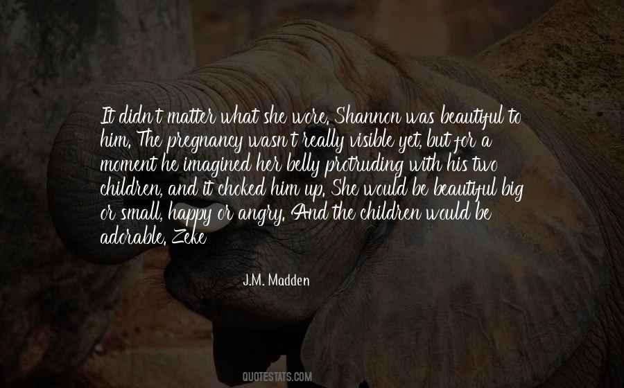 J.M. Madden Quotes #1388614
