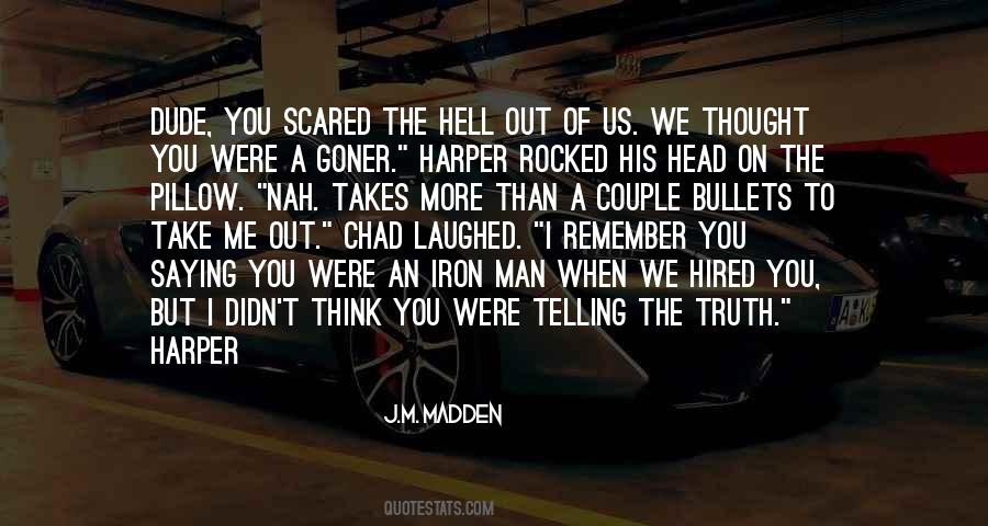 J.M. Madden Quotes #1727160
