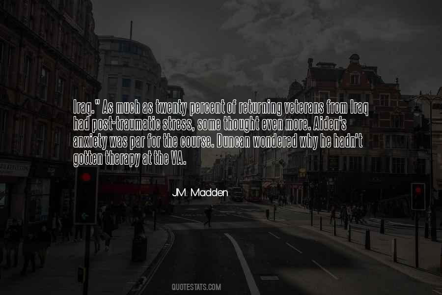 J.M. Madden Quotes #258424