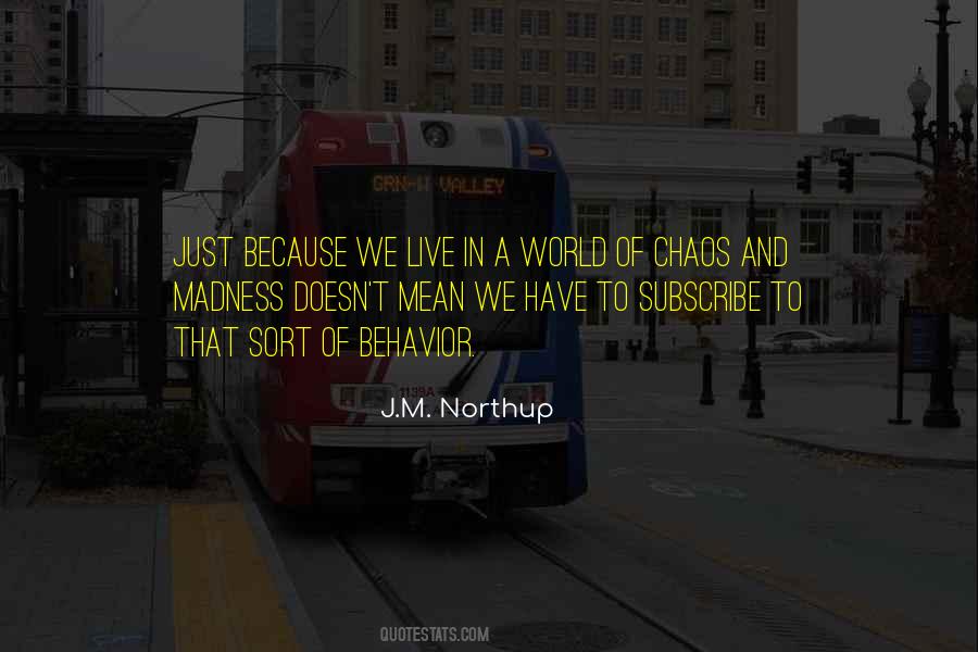 J.M. Northup Quotes #306802