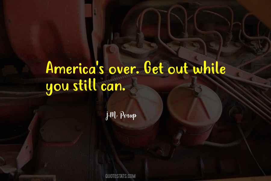 J.M. Porup Quotes #1189369 J.M. Porup Quotes #1189369