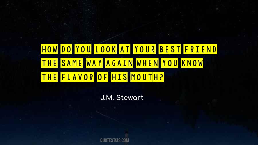 J.M. Stewart Quotes #1360013