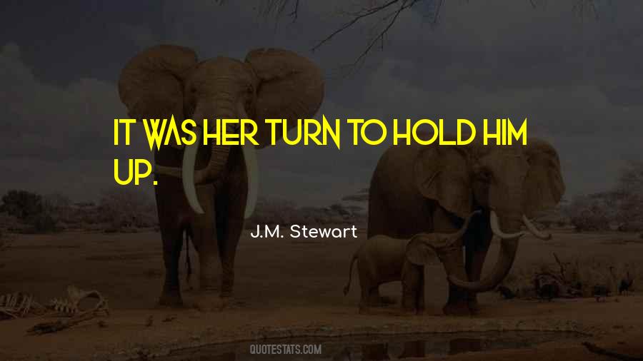 J.M. Stewart Quotes #973665