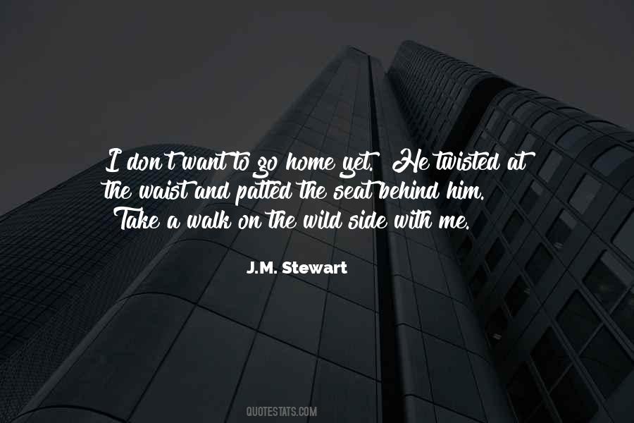 J.M. Stewart Quotes #99568
