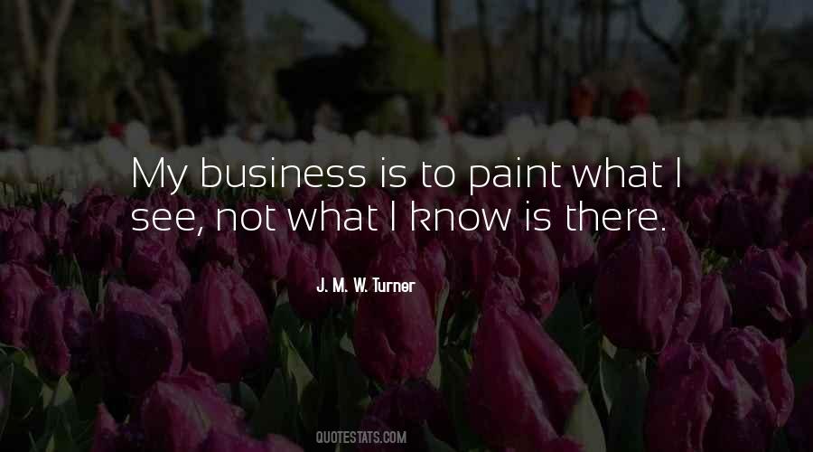 J. M. W. Turner Quotes #974301