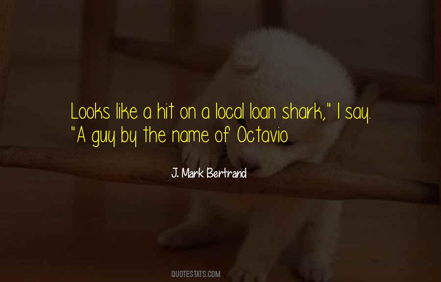 J. Mark Bertrand Quotes #914629