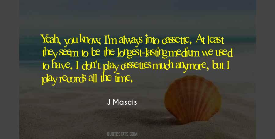 J Mascis Quotes #566721