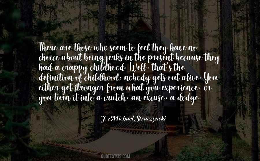 J. Michael Straczynski Quotes #1013525