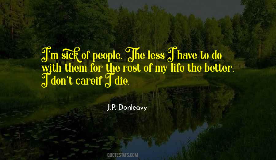 J.P. Donleavy Quotes #1306347