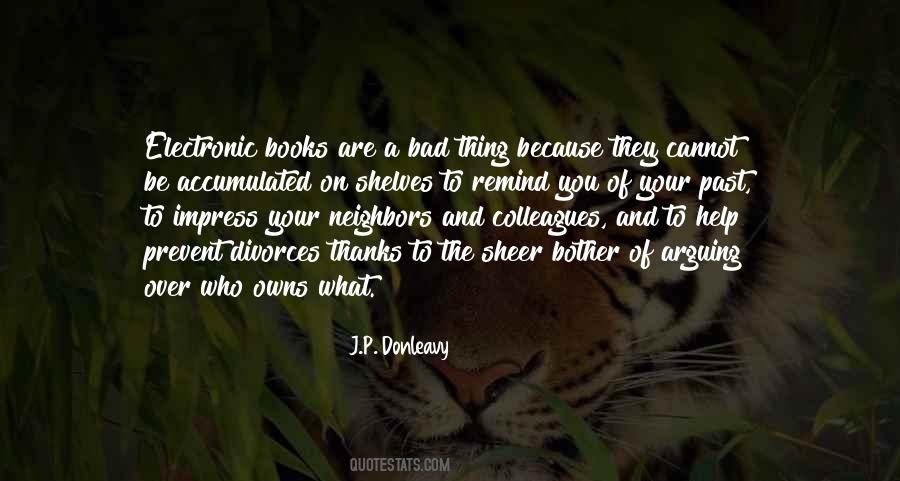 J.P. Donleavy Quotes #1821902