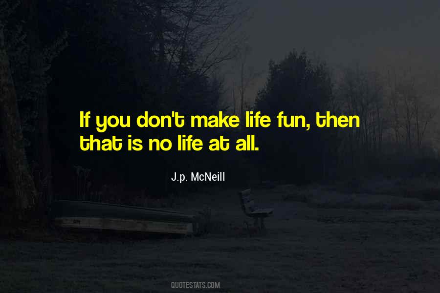 J.p. McNeill Quotes #494147 J.p. McNeill Quotes #494147