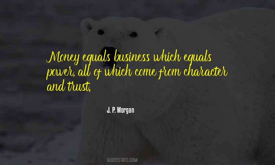 J. P. Morgan Quotes #1527395