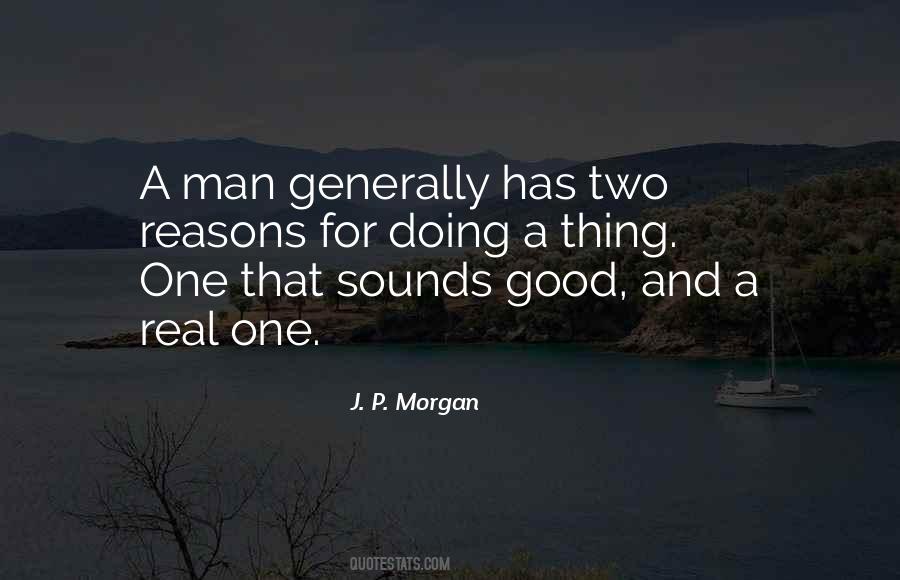 J. P. Morgan Quotes #1607794