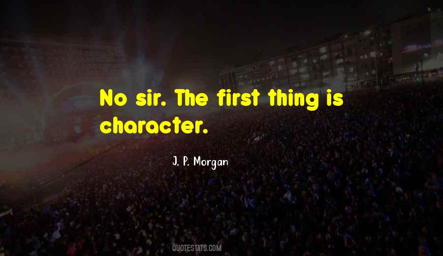 J. P. Morgan Quotes #166413