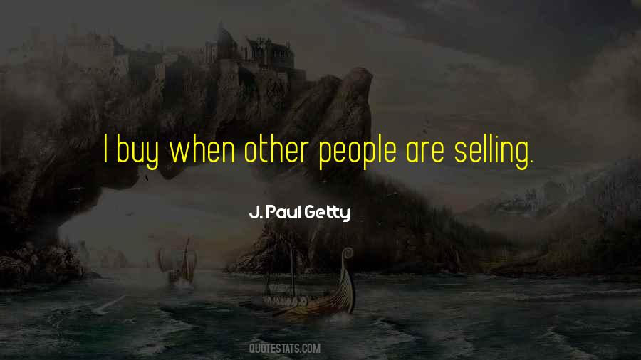 J. Paul Getty Quotes #1015359