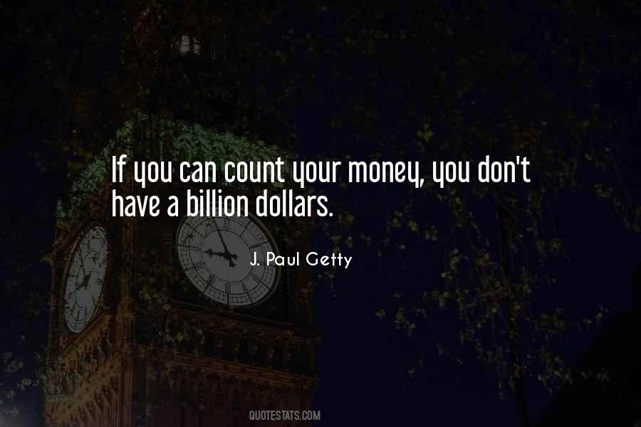 J. Paul Getty Quotes #1644884