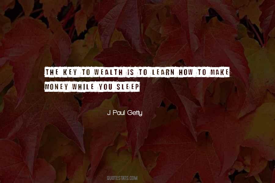 J. Paul Getty Quotes #1845804