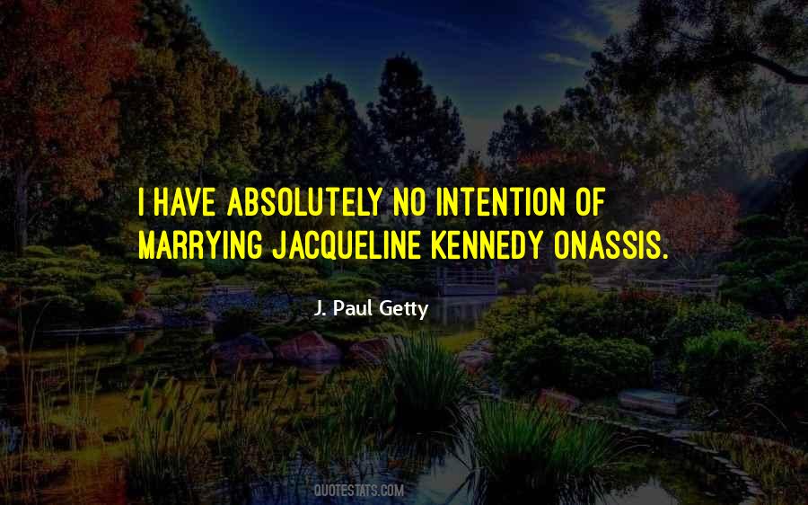 J. Paul Getty Quotes #225457
