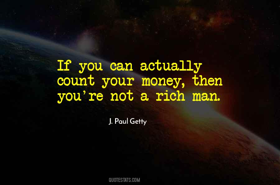 J. Paul Getty Quotes #283915