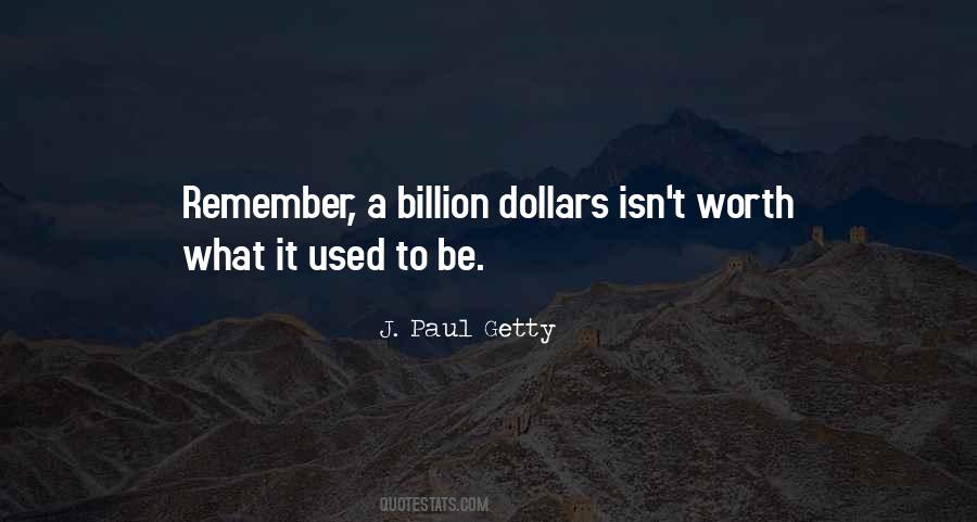 J. Paul Getty Quotes #479218