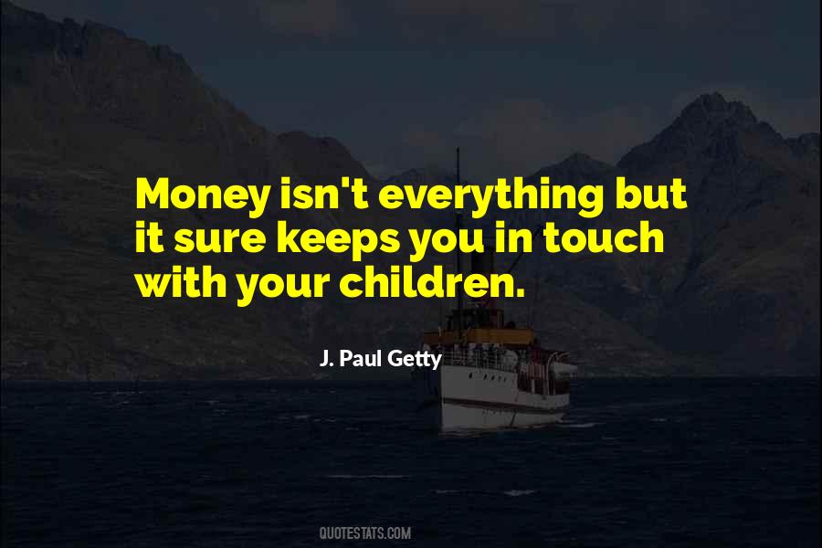 J. Paul Getty Quotes #608083