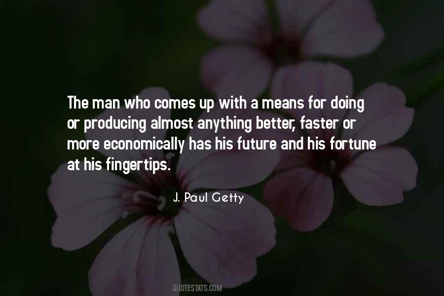 J. Paul Getty Quotes #951286