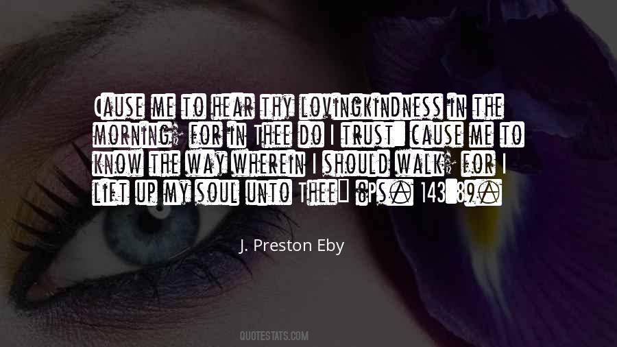 J. Preston Eby Quotes #747654