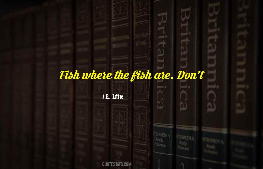 J.R. Little Quotes #1702763 J.R. Little Quotes #1702763