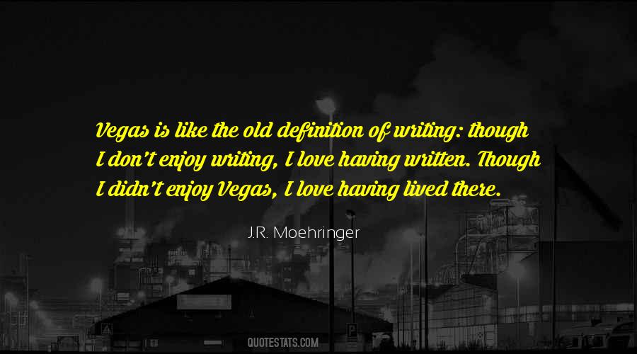 J.R. Moehringer Quotes #643995