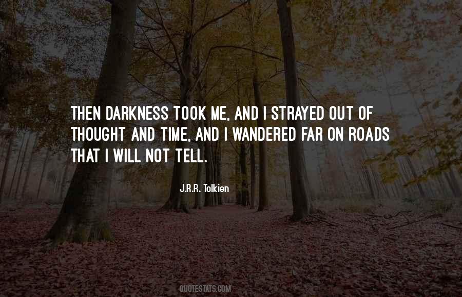 J.R.R. Tolkien Quotes #696228