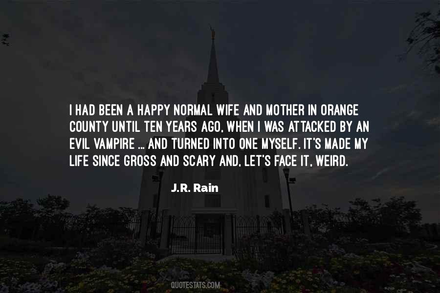 J.R. Rain Quotes #1053903