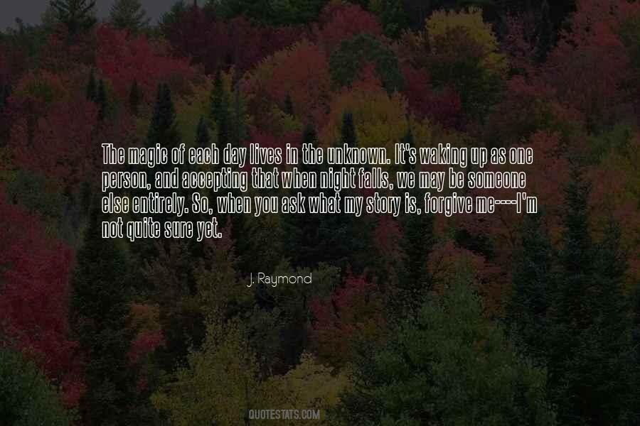 J. Raymond Quotes #1319682