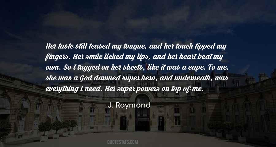 J. Raymond Quotes #313916