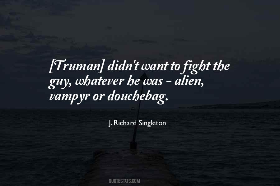 J. Richard Singleton Quotes #1839194