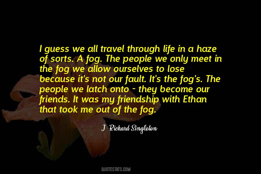 J. Richard Singleton Quotes #460555