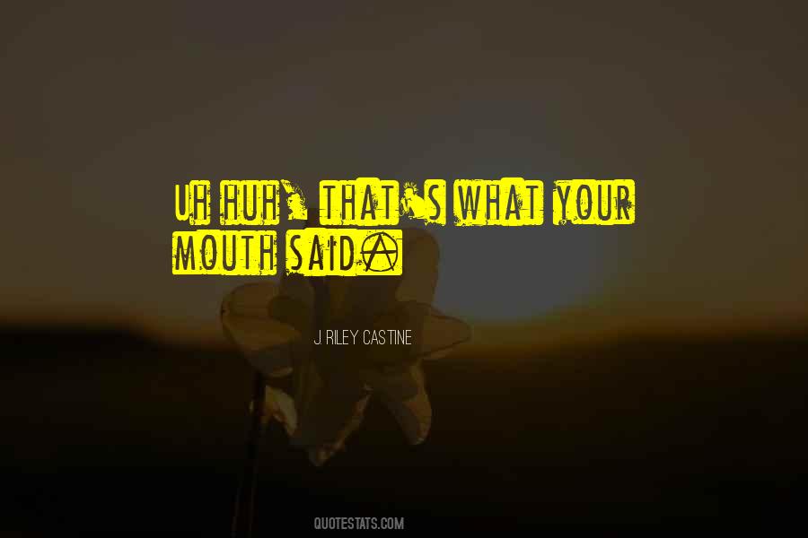 J. Riley Castine Quotes #377712 J. Riley Castine Quotes #377712