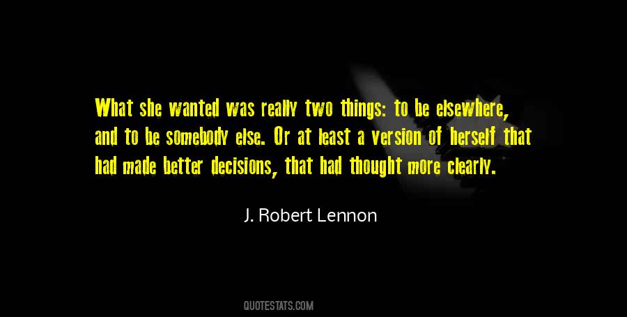 J. Robert Lennon Quotes #1642806