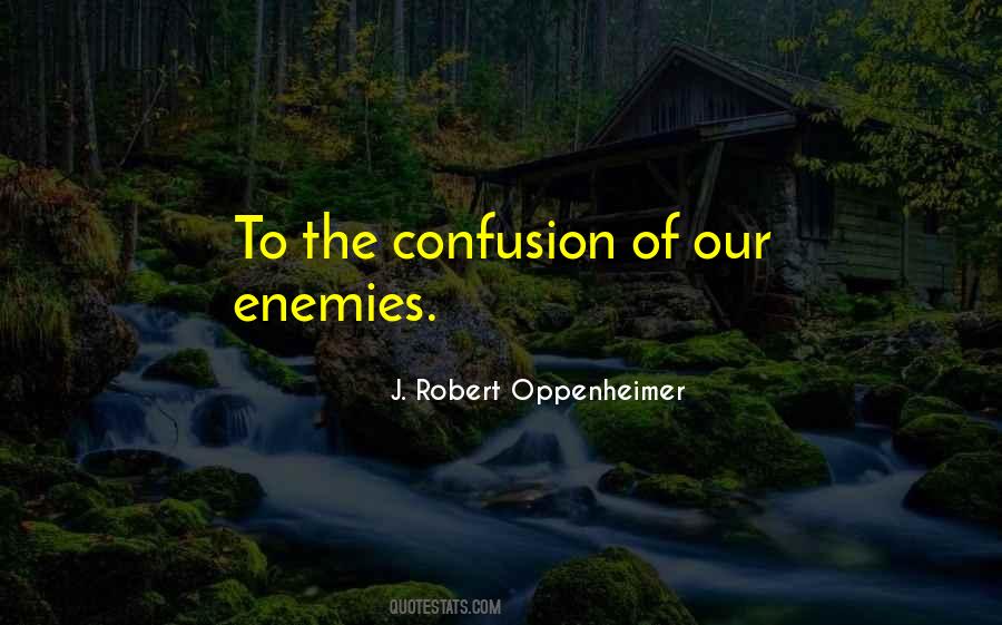 J. Robert Oppenheimer Quotes #1264550