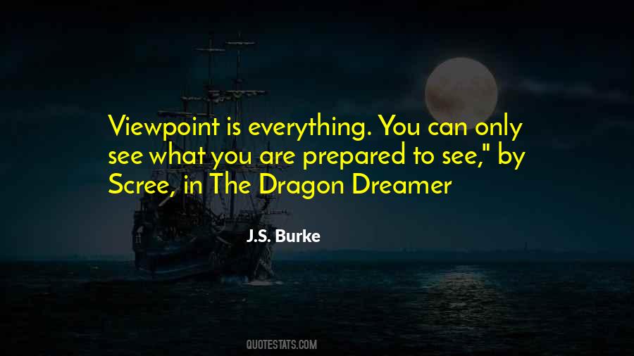 J.S. Burke Quotes #1331781