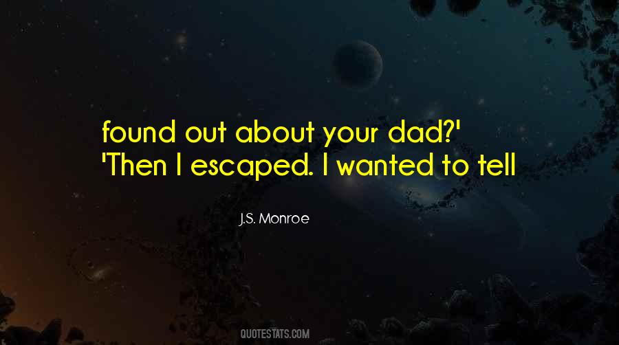 J.S. Monroe Quotes #707866