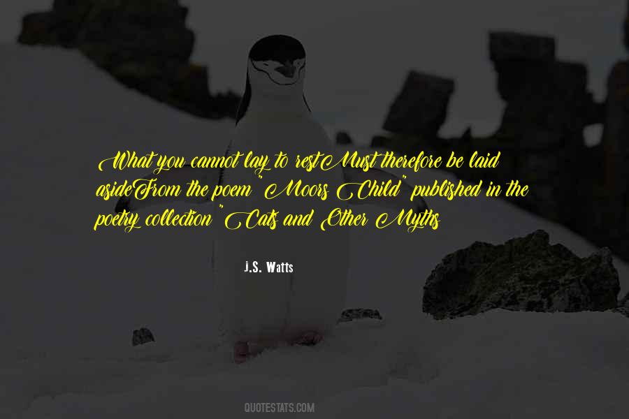 J.S. Watts Quotes #1216121