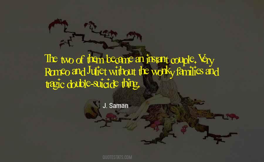 J. Saman Quotes #1298997