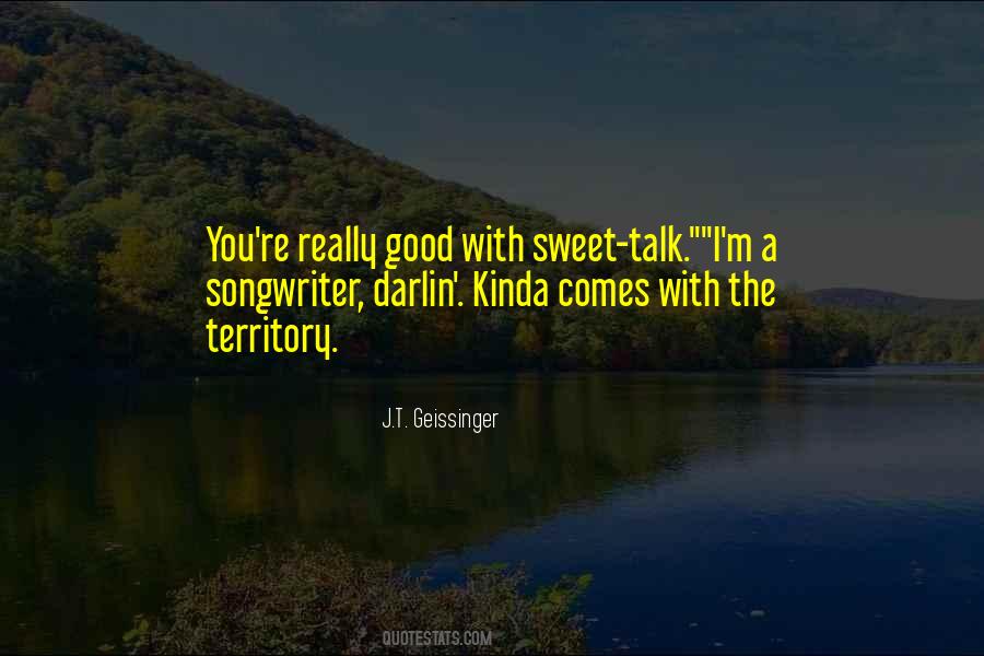 J.T. Geissinger Quotes #1654583