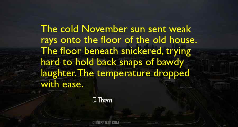 J. Thorn Quotes #1235251 J. Thorn Quotes #1235251