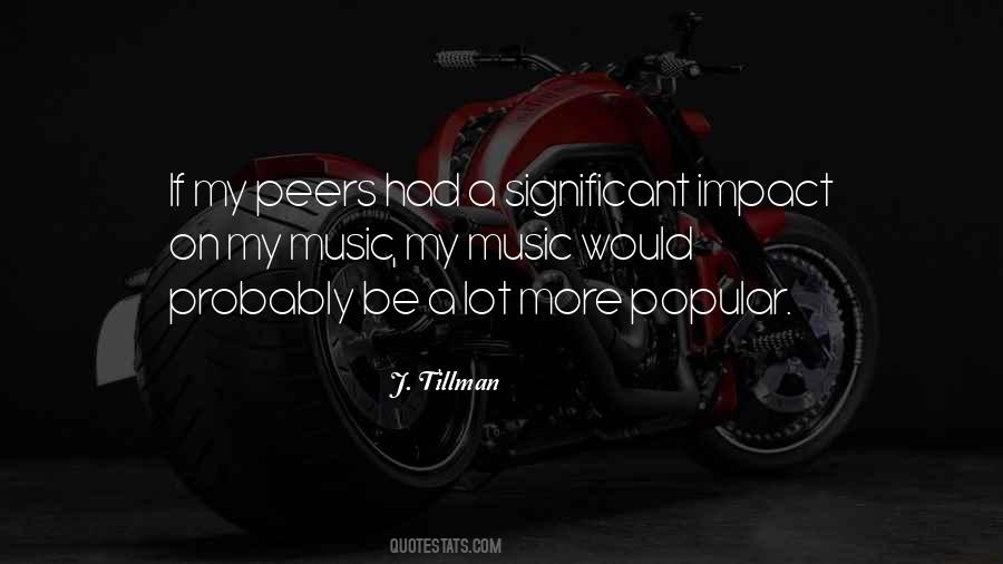 J. Tillman Quotes #1209195